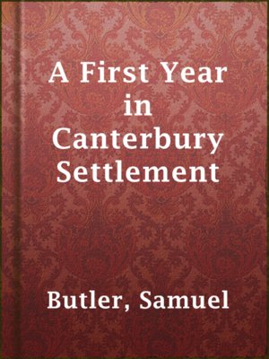 cover image of A First Year in Canterbury Settlement